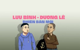 Truyện cổ tân thời: Lưu Bình - Dương Lễ phiên bản 'tình anh em mãi bền lâu'