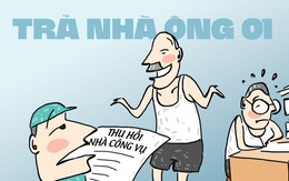 Vì sao quan không trả nhà công vụ? Lý do khiến ai cũng phải gật gù