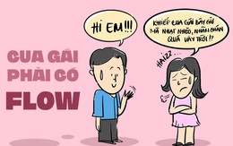 Hi anh! Cua gái phải có flow