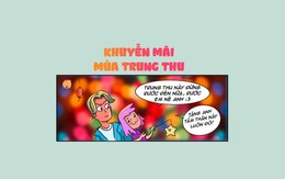 Chiêu khuyến mãi mùa Trung thu: Mua 1 tặng quá trời