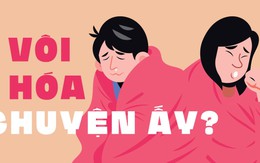 Vôi hóa tiền liệt tuyến có ảnh hưởng “chuyện ấy’?