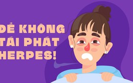 Làm sao để không tái phát herpes?