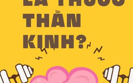 Thuốc bổ não là thuốc thần kinh?