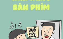 Top 10 biện pháp vui hạn chế sự nhiều chuyện của anh hùng bàn phím