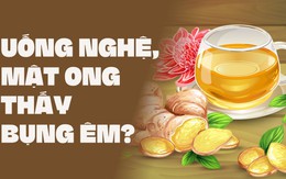 Uống nghệ, mật ong thấy bụng êm?