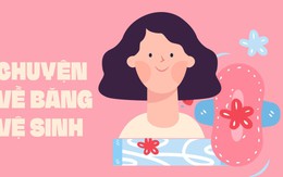 'Đồ nghề' của chị em trong ngày 'đèn đỏ', xài không rành, lãnh đủ!