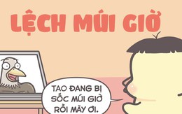 Ăn Tết xong bị lệch múi giờ