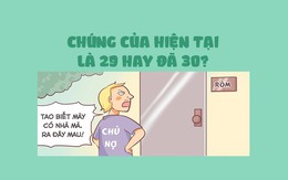 Chúng ta của hiện tại: Là 29 hay đã 30?