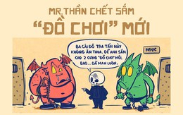 Mr. Thần Chết trang bị đồ chơi mới cho đàn em