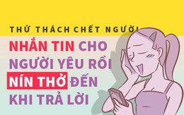 Thử thách: nhắn tin rồi nín thở cho đến khi anh ấy trả lời