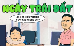 Hành động thiết thực nhân Ngày Trái Đất khiến sếp phải câm nín