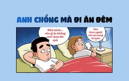 Anh chồng mà đi ăn đêm