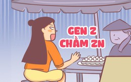 Khi Gen Z 'chằm zn'