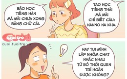 Tôi luyện tiếng Hàn, bạn tôi học tiếng Thái