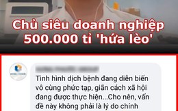 Vua Còm 20/8: Chủ doanh nghiệp 500.000 tỉ đùa dai, tiền đâu góp vốn