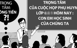 'Hội phụ huynh biến tướng ai nghe cũng sợ, giữ làm chi?'