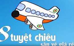 8 tuyệt chiêu săn vé máy bay giá rẻ