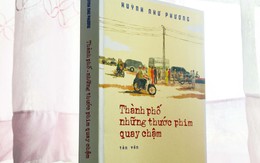 Thành phố những thước phim quay chậm: Kết nối hiện tại với miền ký ức