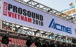 Sắp diễn ra triển lãm âm thanh, ánh sáng Demo Prosound VN 2018