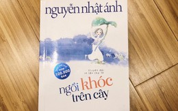 Ngồi khóc trên cây của Nguyễn Nhật Ánh sẽ lên phim