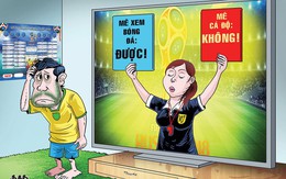 Mê bóng đá 'quên' vợ, vợ yêu chồng sẽ bỏ qua...