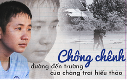 Chông chênh đường đến trường của chàng trai hiếu thảo