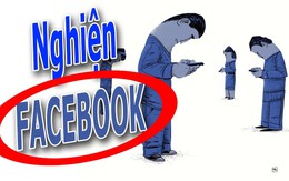 'Sa đà Facebook, bạn tôi giờ rất... khác người!'