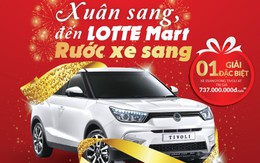 Xuân sang, đến Lotte Mart rước xe sang