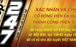 Thêm 247 cổ động viên sang UAE tiếp lửa đội tuyển Việt Nam