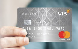 Thẻ tín dụng VIB Financial Free: Miễn phí trọn đời, miễn lãi