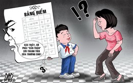 'Mẹ đừng lo, các cô sẽ không để con bị điểm thấp'