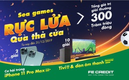 ‘SEA Games rực lửa, quà thả cửa’