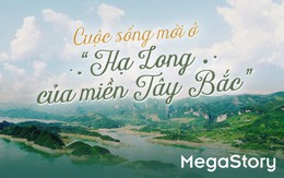 Cuộc sống mới ở 'Hạ Long của miền Tây Bắc'