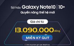 Ưu đãi hot khi mua Note 10, Note 10+ kèm gói cước của MobiFone