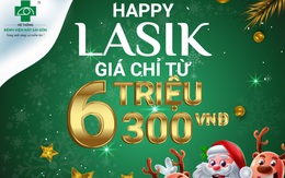 Happy Lasik 2020 - hỗ trợ lên đến 40% chi phí phẫu thuật tật khúc xạ