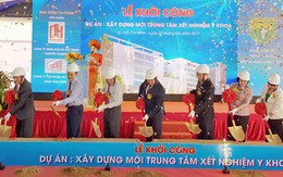 702 tỉ xây dựng trung tâm xét nghiệm y khoa tầm khu vực