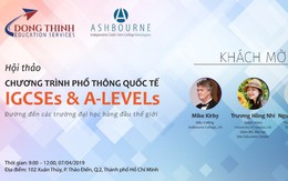 Hội thảo ‘Chương trình phổ thông quốc tế IGCSEs & A-LEVELs’