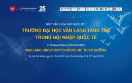 500 nhà khoa học quy tụ tại Hội thảo của ĐH Văn Lang