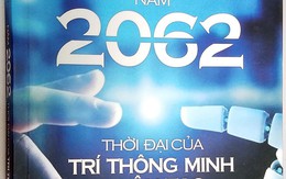 Năm 2062 - thời đại của trí thông minh nhân tạo