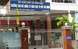 Khiển trách hiệu trưởng, 2 nguyên hiệu phó Trường Cán bộ quản lý giáo dục TP.HCM