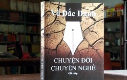 Võ Đắc Danh: Vẫn là 'tự sự của một người nông dân cầm bút'