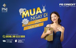 Mua trang sức vàng, trả góp cùng FE CREDIT