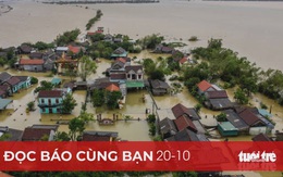 Đọc báo cùng bạn 20-10: Miền Trung hứng chịu đa thiên tai