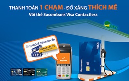 Sacombank thí điểm thanh toán chạm tại trạm xăng SFC