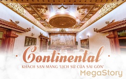 Continental - khách sạn mang ‘lịch sử của Sài Gòn’