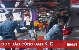 Đọc báo cùng bạn 9-12: Đi GrabCar đắt hơn taxi