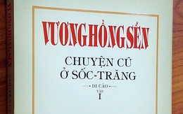 Vương Hồng Sển vẫn quyến rũ về chuyện  địa danh và lịch sử Nam Kỳ