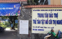 Trung tâm bảo trợ trẻ tàn tật mồ côi Thị Nghè để ngoài sổ sách tiền, hiện vật từ thiện