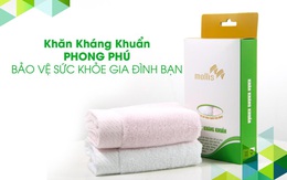 Khăn kháng khuẩn Phong Phú: Thêm giải pháp ngăn ngừa dịch bệnh
