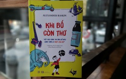 Khi bố còn thơ: Trong thiên đường tuổi nhỏ